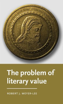 The problem of literary value - Meyer-Lee, Robert J. (Margaret W. Pepperdene Distinguished Scholar i