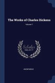 The Works of Charles Dickens; Volume 7