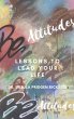 BE Attitudes: Lesson to lead your life - Bild 1