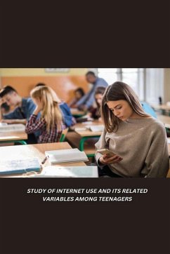 Study of Internet Use and Its Related Variables Among Teenagers - Fernandes, Silvia