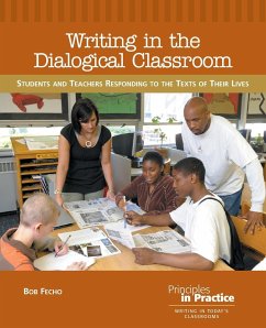 Writing in the Dialogical Classroom - Fecho, Bob