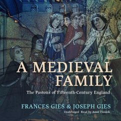A Medieval Family: The Pastons of Fifteenth-Century England - Gies, Frances; Gies, Joseph