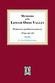 Memoirs of the Lower Ohio Valley, Personal and Genealogical. Volume #1