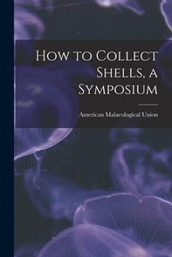 How to Collect Shells, a Symposium