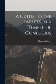 A Guide to the Tablets in a Temple of Confucius