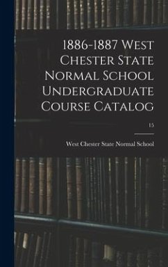 1886-1887 West Chester State Normal School Undergraduate Course Catalog; 15