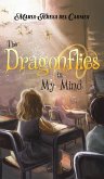 The Dragonflies in My Mind