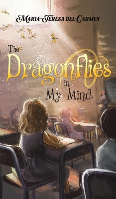 The Dragonflies in My Mind - del Carmen, Maria-Teresa