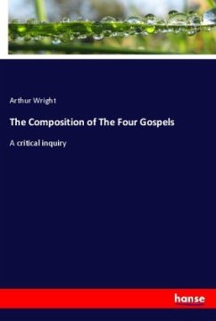 The Composition of The Four Gospels