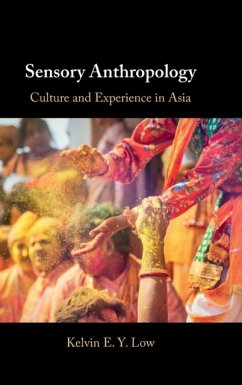 Sensory Anthropology - Low, Kelvin E. Y. (National University of Singapore)