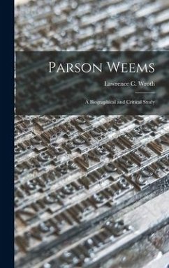 Cover Parson Weems: a Biographical and Critical Study