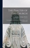 The Psalter of the Church: the Septuagint Psalms Compared With the Hebrew, With Various Notes