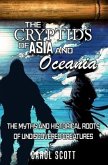 The Cryptids of Asia and Oceania: The Myths and Historical Roots of Undiscovered Creatures