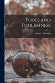 Fools and Foolishness