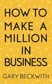 How To Make A Million In Business