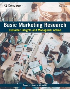 Basic Marketing Research: Customer Insights and Managerial Action, Loose-Leaf Version - Brown, Tom J.; Suter, Tracy A.; Churchill, Gilbert A.