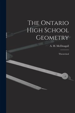 Cover The Ontario High School Geometry [microform]: Theoretical
