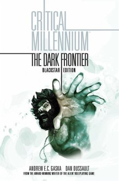 Critical Millennium: The Dark Frontier Blackstar edition - Gaska, Andrew E. C.