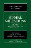 The Cambridge History of Global Migrations: Volume 1, Migrations, 1400-1800