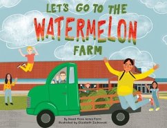 Let's Go to the Watermelon Farm - Need More Acres Farm