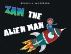 Zam the Alien Man