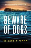 Beware of Dogs: Winner of the Banjo Prize 2019. a Gripping and Tense Survival Thriller for Readers of Margaret Hickey, Maryrose Cuskelly and