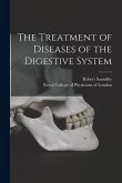 The Treatment of Diseases of the Digestive System