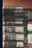 Know Your Ancestors