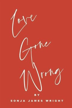 Love Gone Wrong - Wright, Sonja James