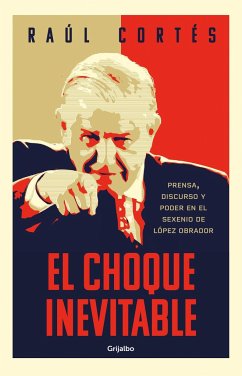 El Choque Inevitable / Ineludible Clash - Cortés, Raúl