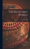 The Bicycling World; v. 12 1885-1886