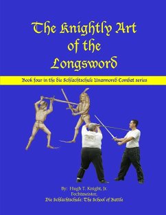 The Knightly Art of the Longsword - Knight, Hugh