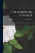 The American Botanist: a Monthly... - Bild 1