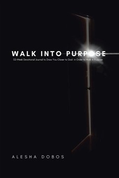 Walk into Purpose - Dobos, Alesha