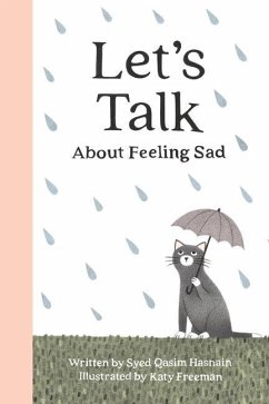 Let's talk about feeling Sad - Hasnain, Syed Qasim