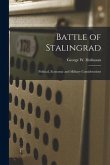 Battle of Stalingrad: Political, Economic and Military Considerations