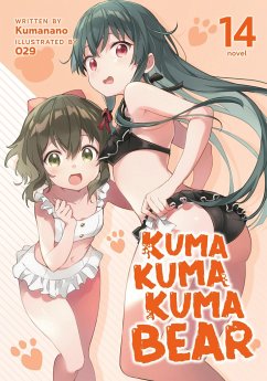 Kuma Kuma Kuma Bear (Light Novel) Vol. 14 - Kumanano