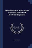Standardization Rules of the American Institute of Electrical Engineers