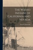 The Washo Indians of California and Nevada