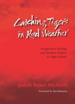 Catching Tigers in Red Weather - Michaels, Judith Rowe