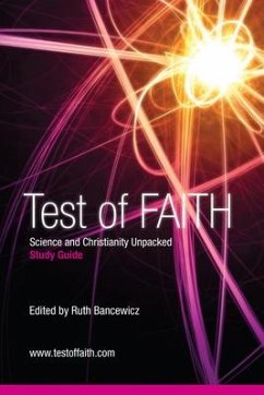 Test of Faith, Study Guide: Science and Christianity Unpacked