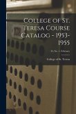 College of St. Teresa Course Catalog - 1953-1955; 33, No. 1, February