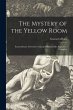 The Mystery of the Yellow Room:... - Bild 1