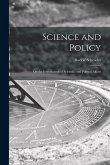 Science and Policy; on the Introduction of Scientific and Politcal Affairs