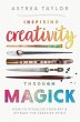 Inspiring Creativity Through Magick - Bild 1