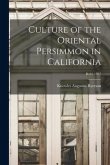 Culture of the Oriental Persimmon in California; B416 1927