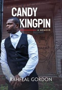 Candy Kingpin: A Memoir - Gordon, Rahfeal