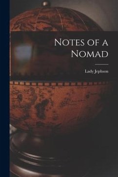 Notes of a Nomad [microform] - Jephson, Lady