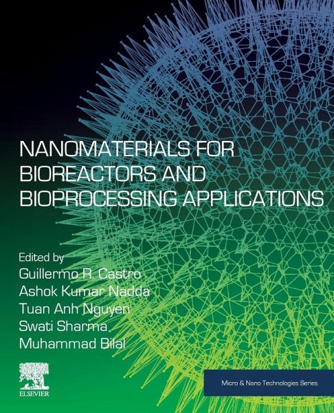 Nanomaterials for Bioreactors and Bioprocessing Applications Nanomaterials for Bioreactors and Bioprocessing Applications