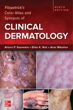 Fitzpatrick's Color Atlas and Synopsis of Clinical Dermatology, Ninth Edition - Saavedra, Arturo; Roh, Ellen; Mikailov, Anar
